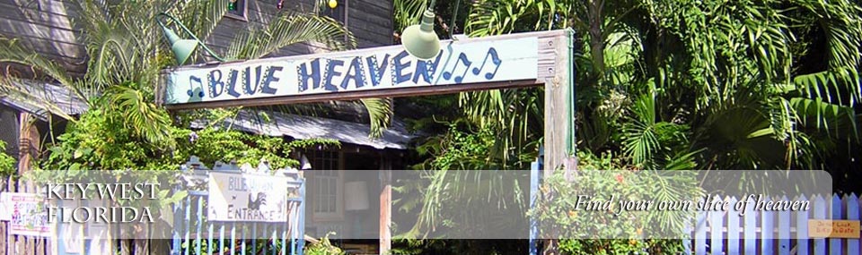 View of entrance to Blue Heaven, one of Key West's most iconic restaurants